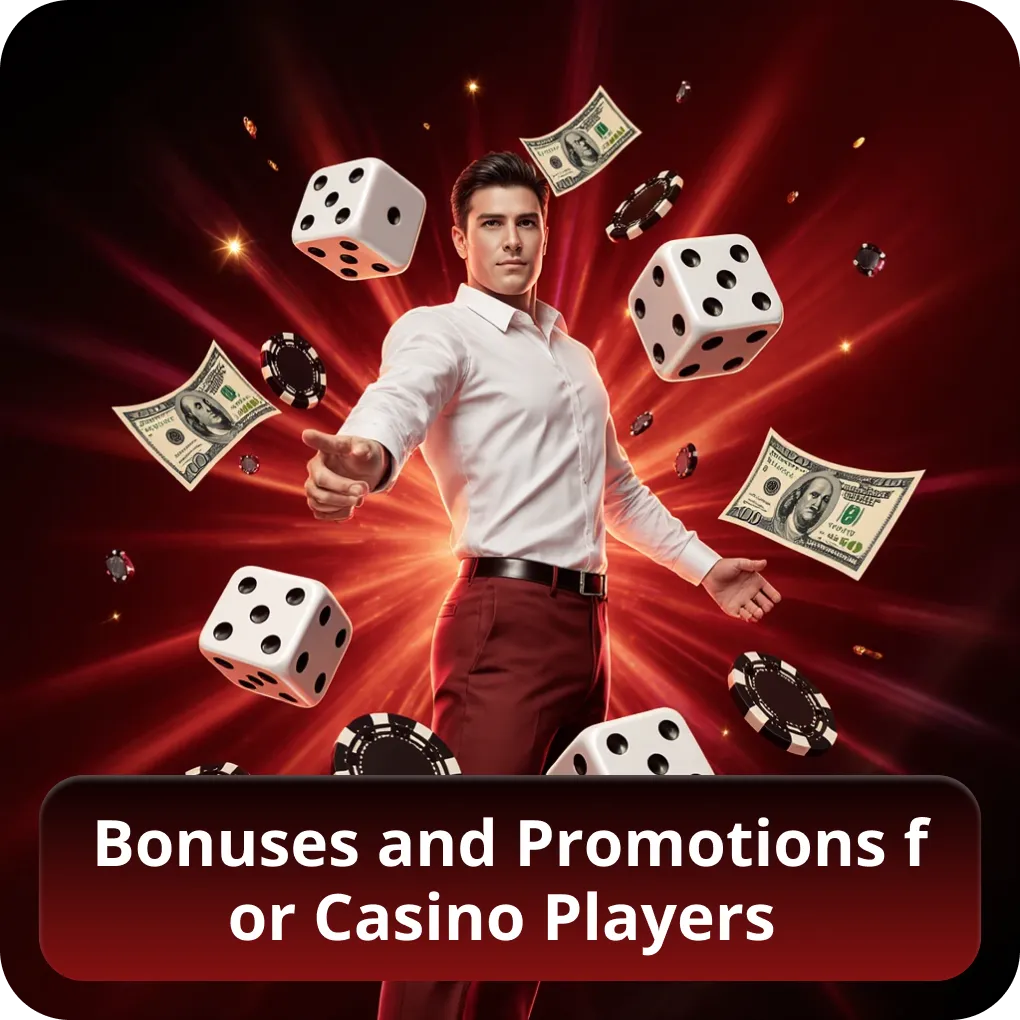 Bonuses and Promotions for Casino Players