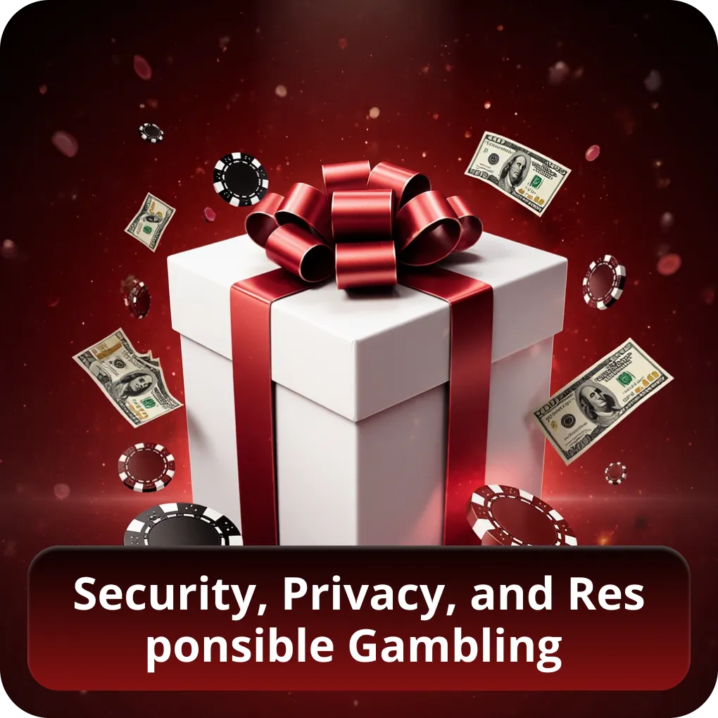 Security, Privacy, and Responsible Gambling