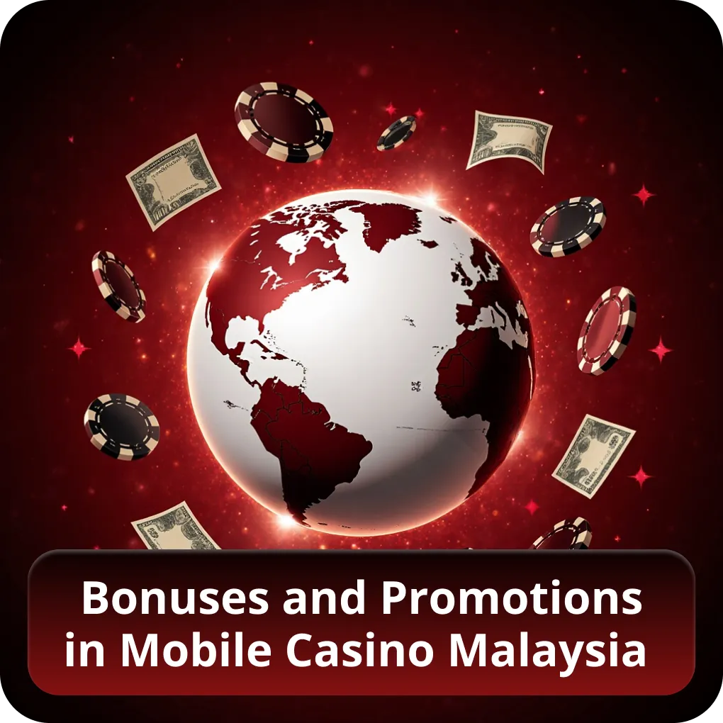Bonuses and Promotions in Mobile Casino Malaysia